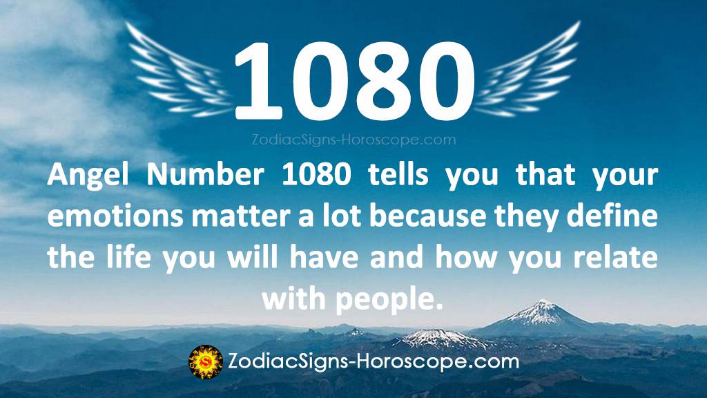 Angel Number 1080 Meaning Emotions 1080 Numerology