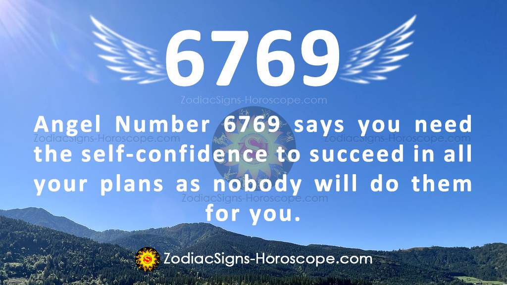 Spiritual Significance of Seeing Angel Number 6769: Self Confidence