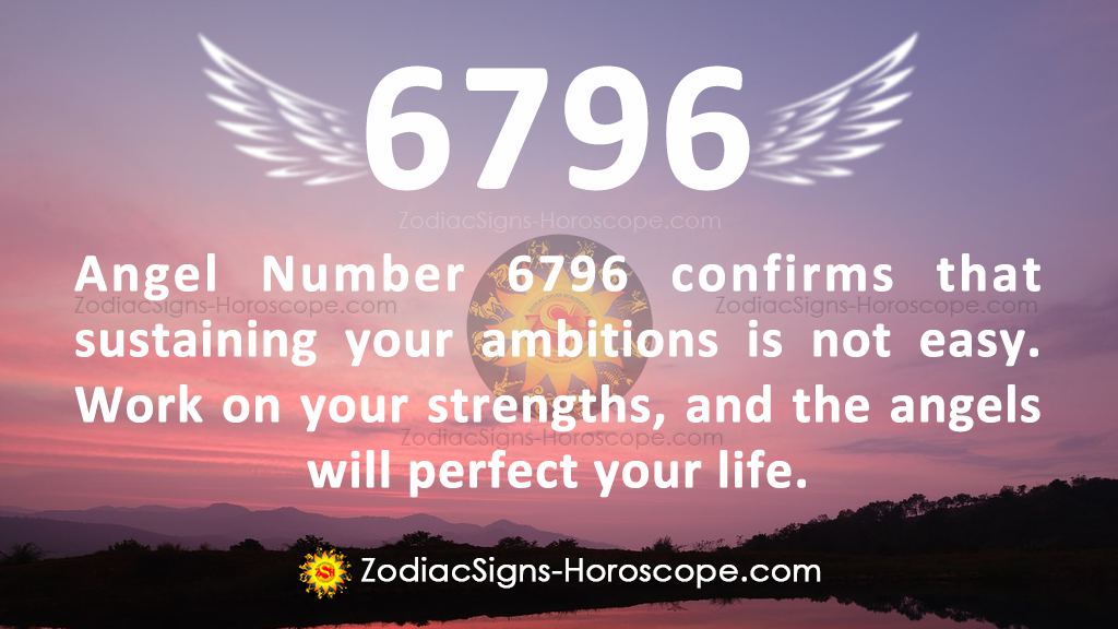 Real Significance of Angel Number 6796: Perfecting Your Life | 6796 Twin