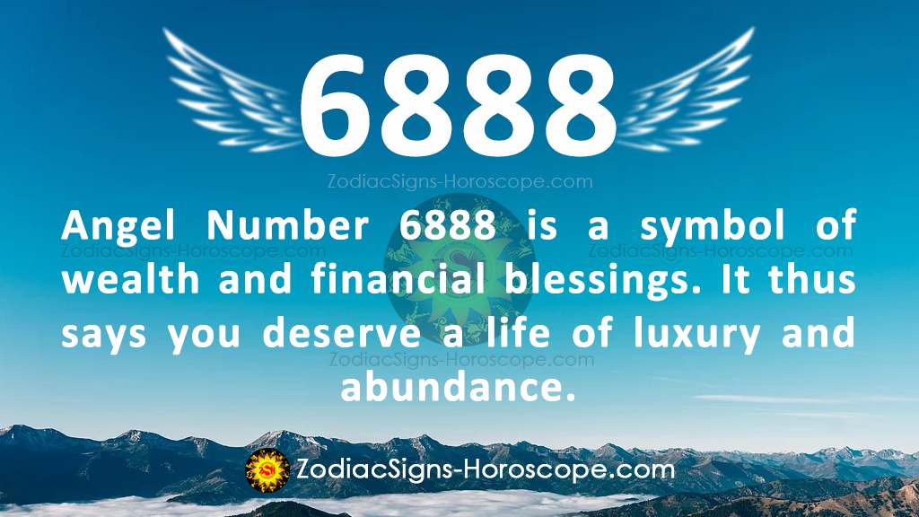 Seeing Angel Number 6888 Symbolizes Wealth and Plentiful Blessings