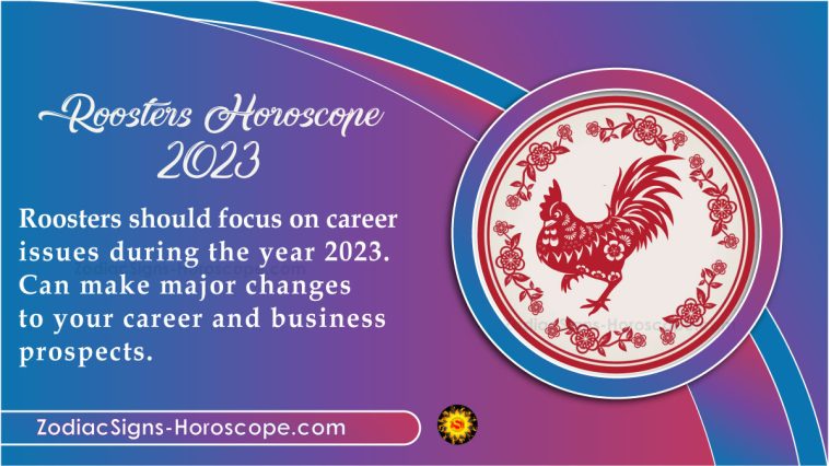 Rooster Horoscope 2023 Predictions