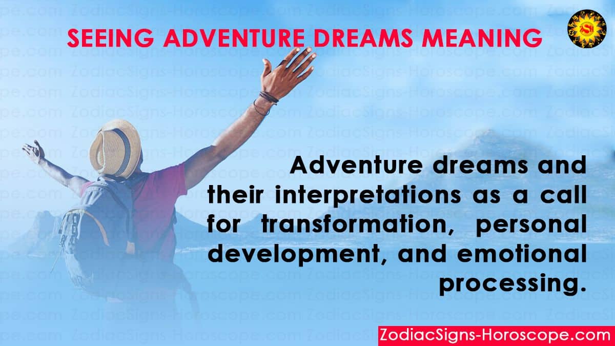 Seeing Adventure Dreams What it could Mean and Symbolize