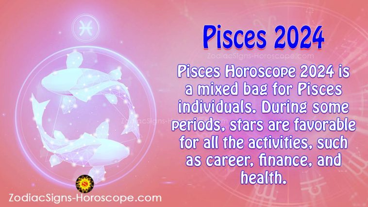 Pisces Horoscope 2024 Predictions