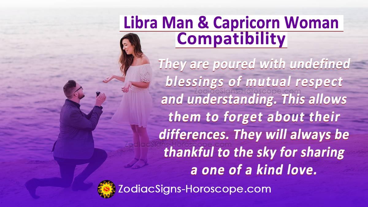 Libra Man and Capricorn Woman Compatibility in Love, and Intimacy ...