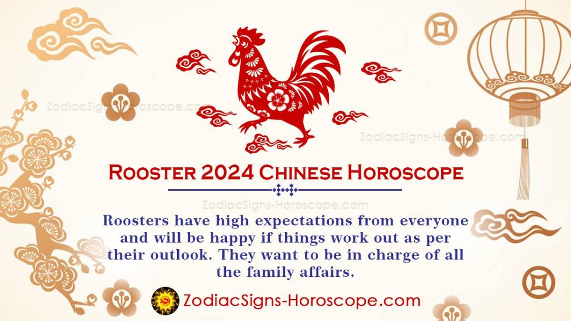 Rooster Horoscope 2024 Chinese Predictions Highly Positive Year