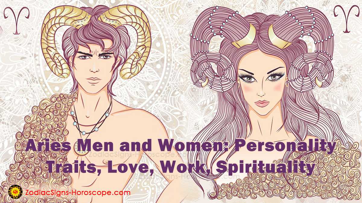 Aries Men and Women: Personality Traits, Love, Work, Spirituality ...