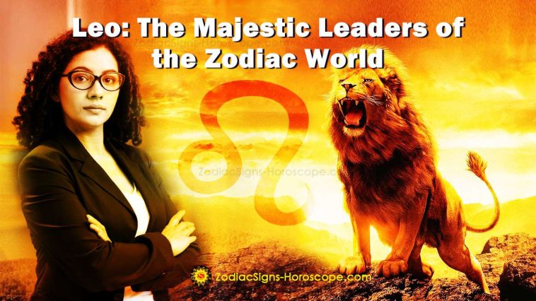 Хората Лъв: Величествените лидери на зодиакалния свят
