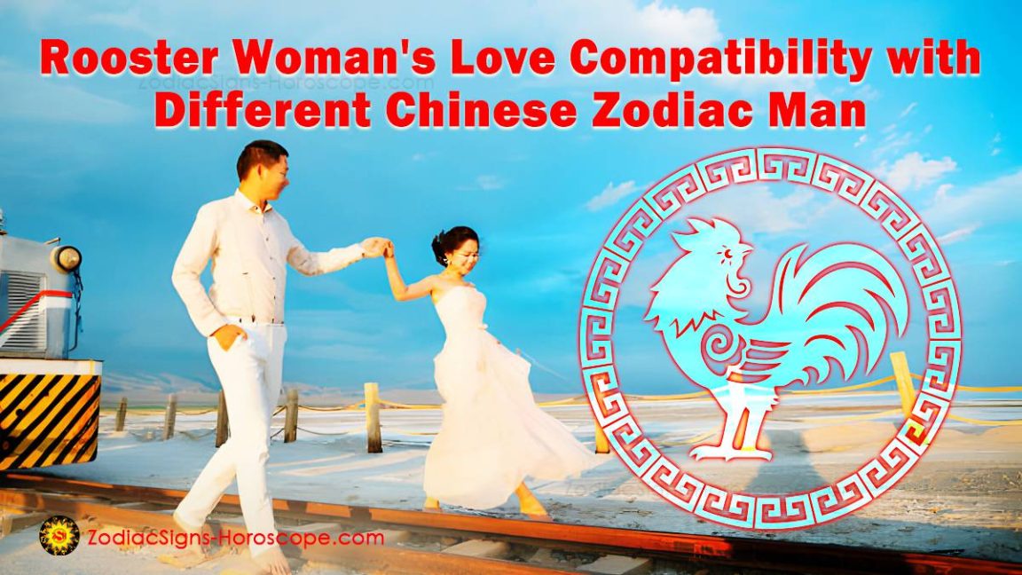 Zodiac Matches for Rooster Woman with the Different Zodiac Man