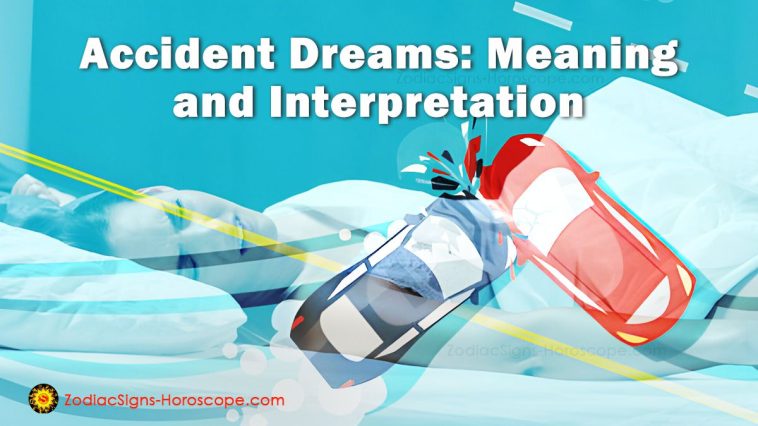 Accident Dreams Meaning