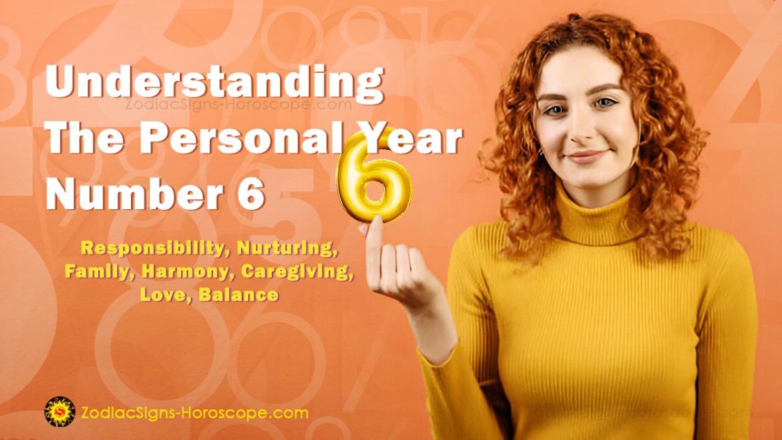Personal Year Number 6 Responsibility, Nurturing, Harmony, Caregiving